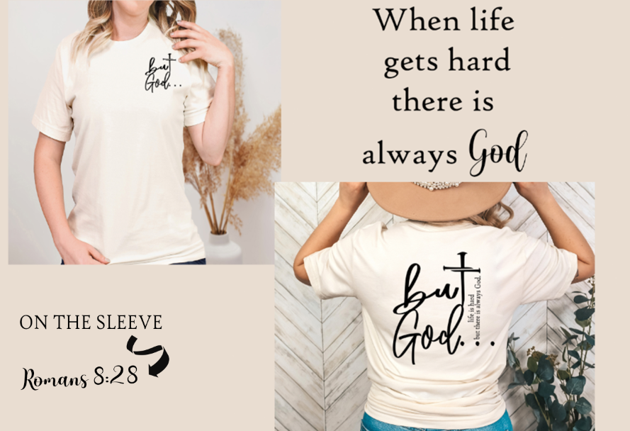 But God T-shirt Unisex Sizes Small- 5xl