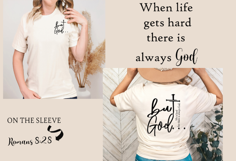 But God T-shirt Unisex Sizes Small- 5xl
