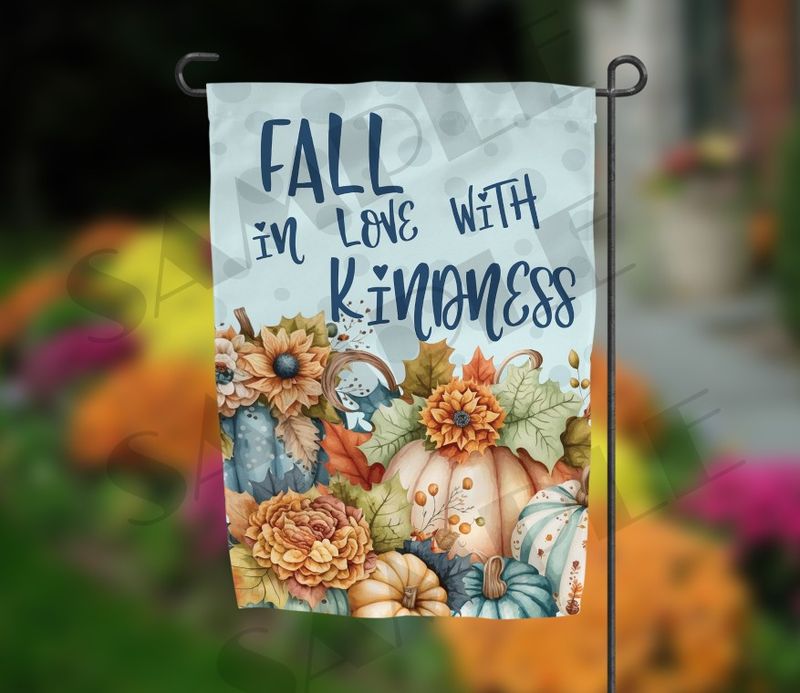 Fall in love with Kindness Garden Flag