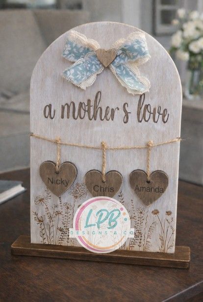​Mother’s Love Shelf Sitter ( can be for Grandmas too)