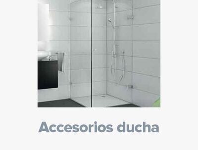 ACCESORIOS DUCHA