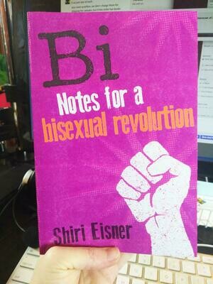 Bi: Notes for a Bisexual Revolution -Eisner