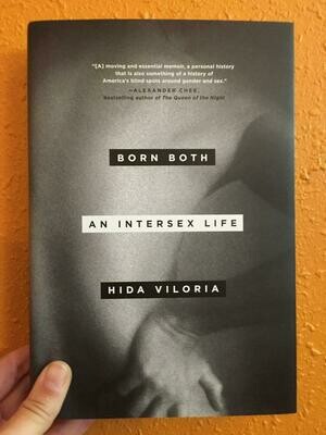 Born Both: An Intersex Life - Viloria