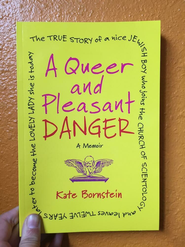 A Queer and Pleasant Danger - Bornstein