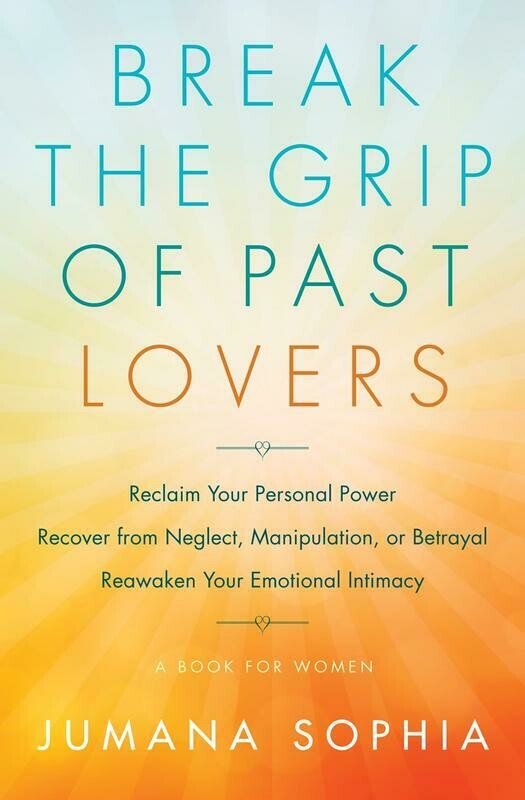 Break the Grip of Past Lovers - Sophia