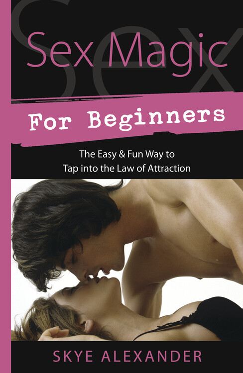 Sex Magic for Beginners - Alexander