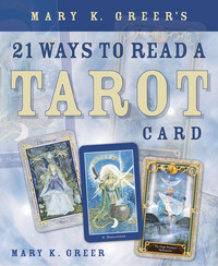 21 Ways to Read a Tarot Card - Greer
