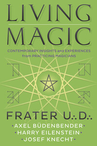 Living Magic - Frater U.'. D.'.
