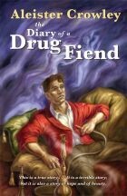 Diary of a Drug Fiend - Crowley
