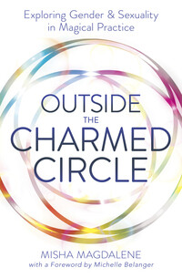Outside the Charmed Circle - MAGDALENE & BELANGER 