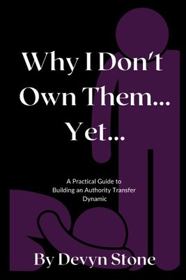Why I Don't Own Them... Yet... (Ebook)