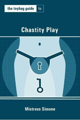 Toybag Guide: Chastity Play