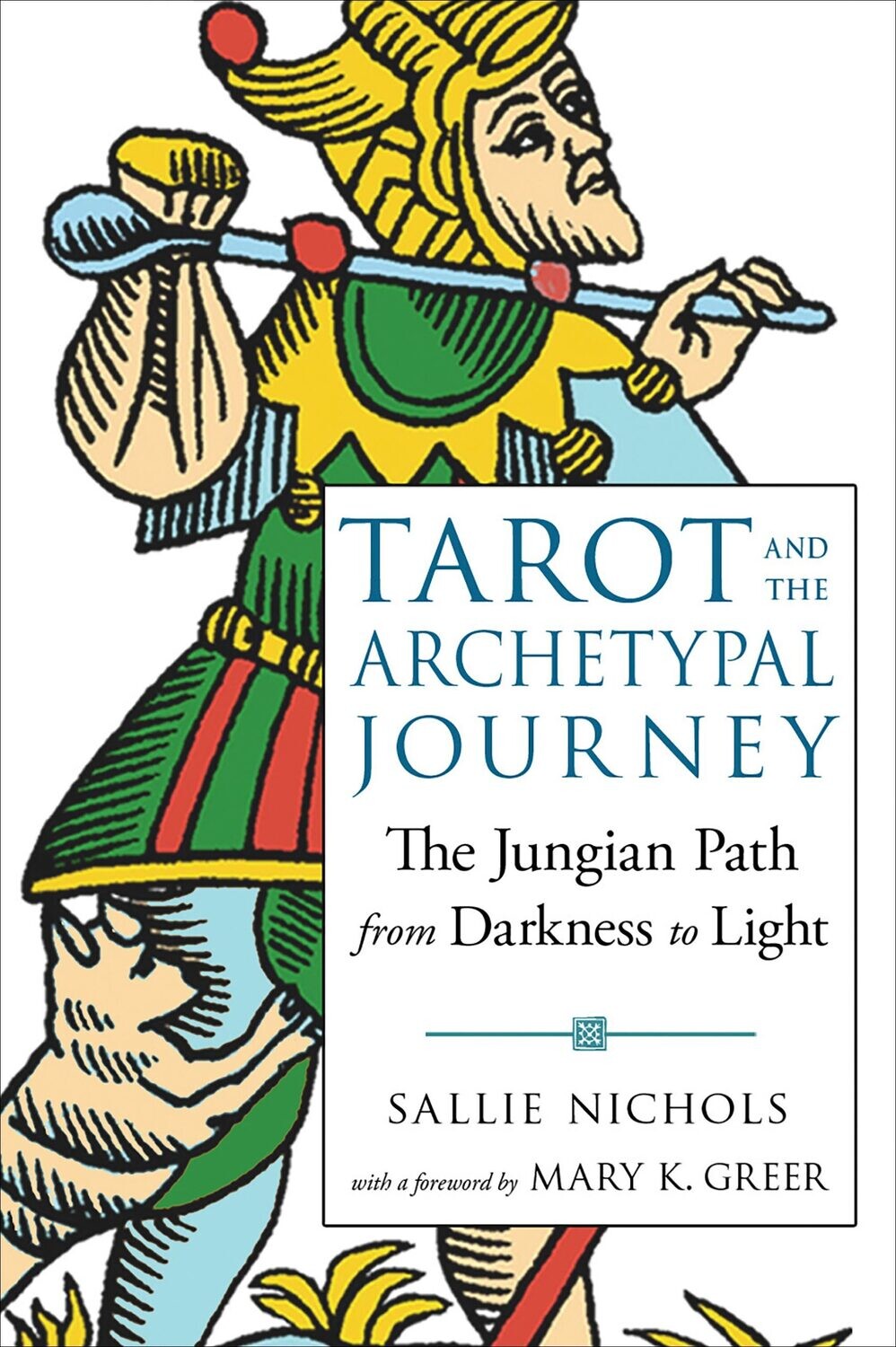 Tarot and the Archetypal Journey - Nichols