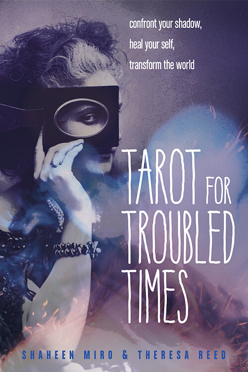 Tarot for Troubled Times - Miro & Reed