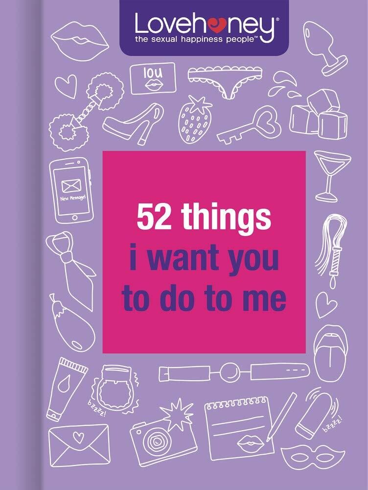 52 Things I Want You to Do to Me