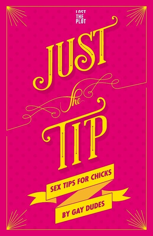 Just the Tip -  Lost the Plot 