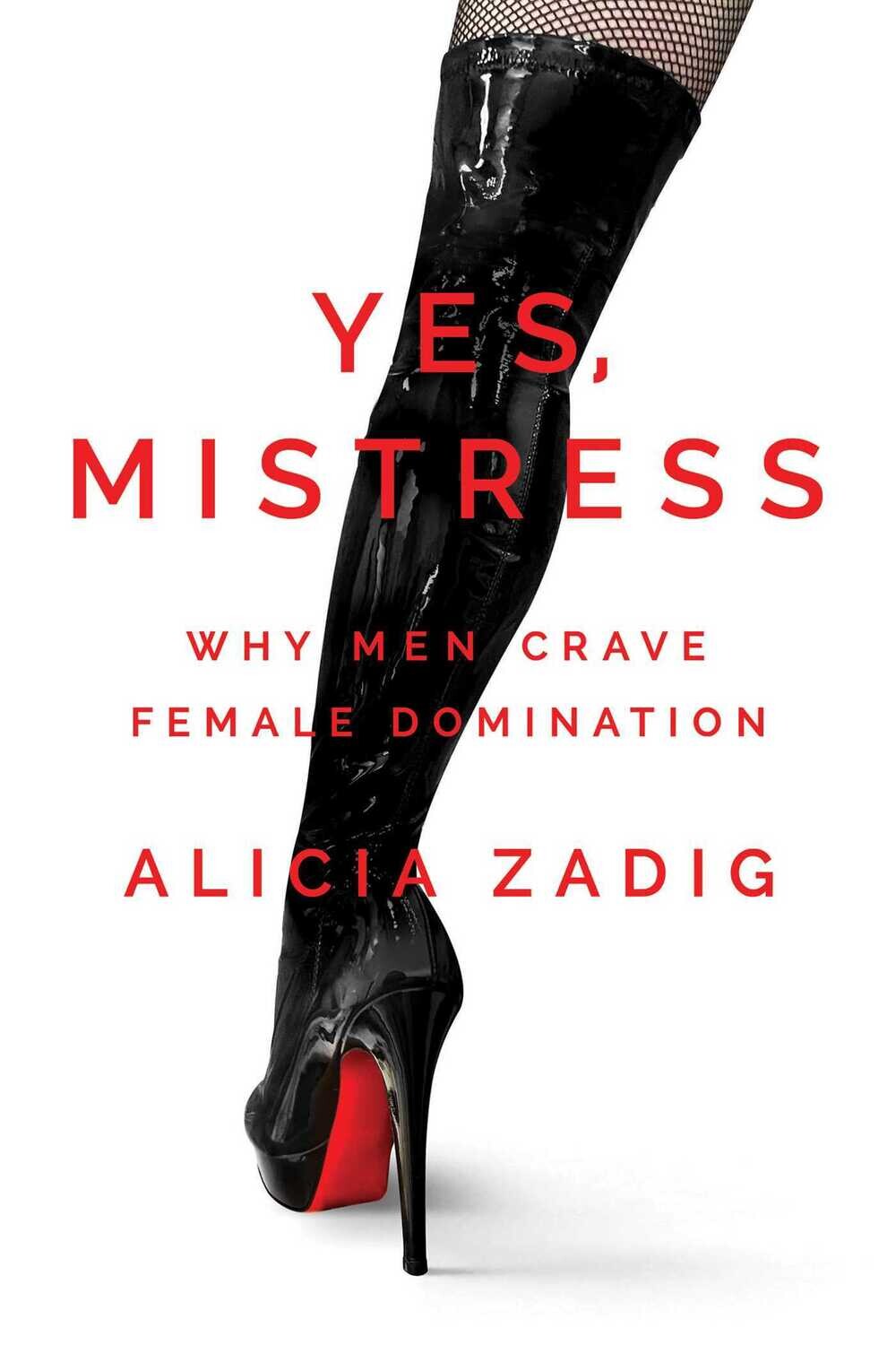 Yes, Mistress -Zadig