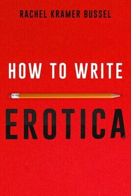 How to Write Erotica - Bussel