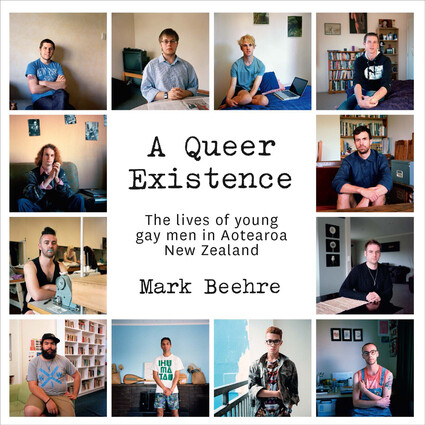 A Queer Existence: The lives of young gay men in Aotearoa New Zealand