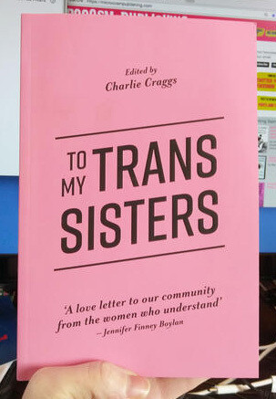 To My Trans Sisters - Craggs & Grace