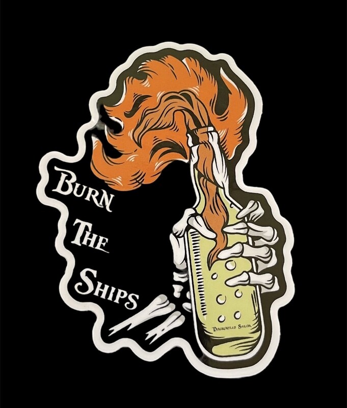 Burn The Ships Sticker