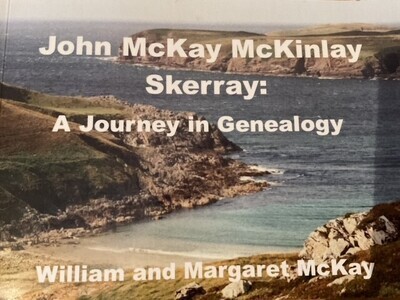 John McKay McKinlay Skerray: A Journey In Genealogy