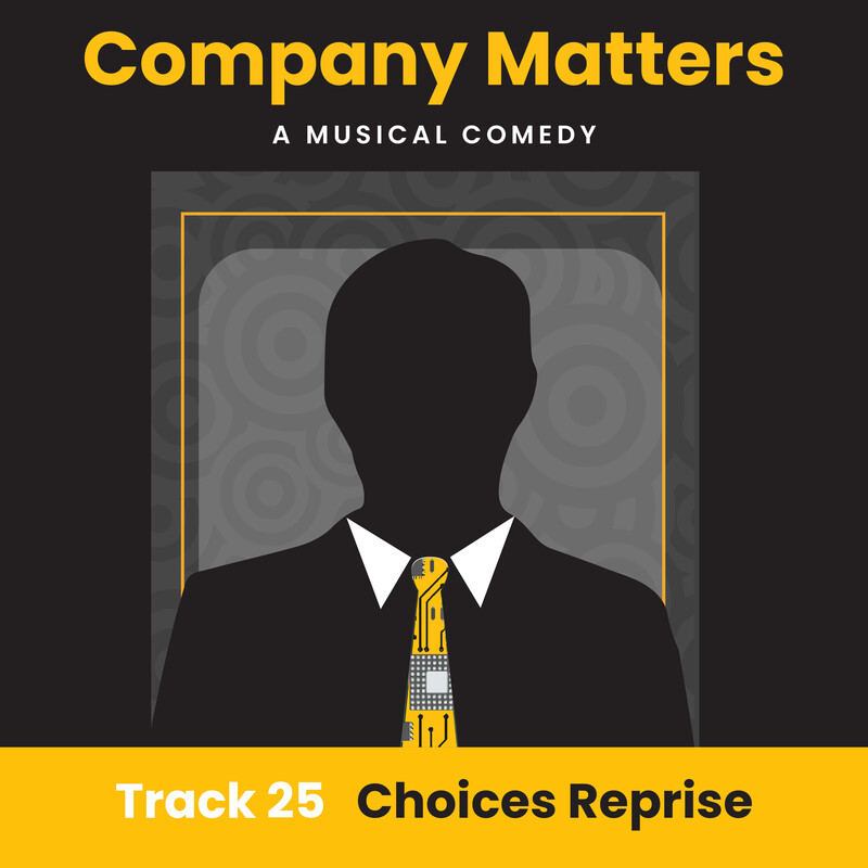 25 - Choices Reprise_Vocal Track