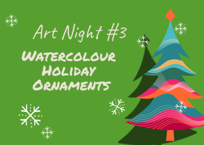 Ticket -  Dec 18th, 2022 Art Night #3 - Watercolour Holiday Ornament