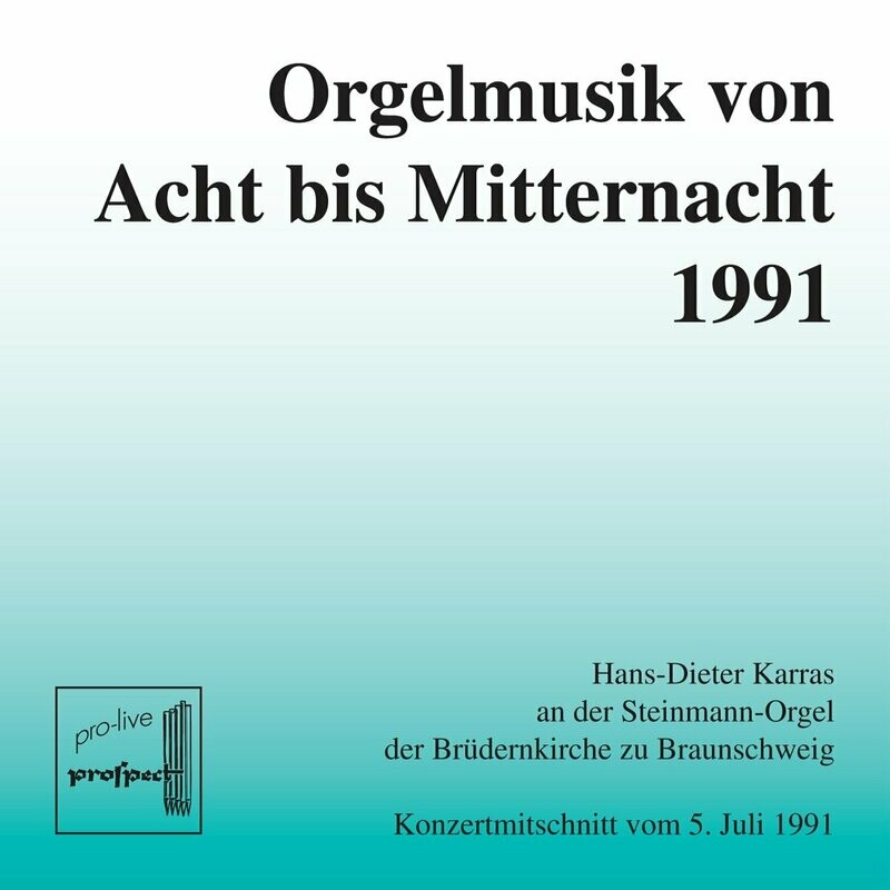 Orgelmusik von Acht bis Mitternacht 1991 | Live-CD Orgelmusik von Acht bis Mitternacht 1991 | Live-CD