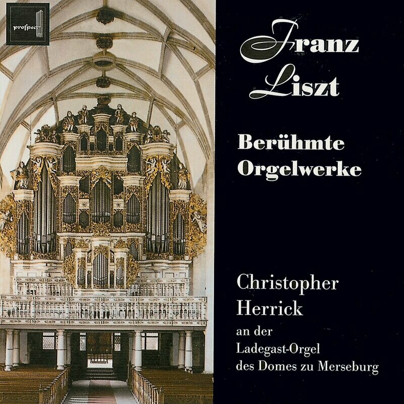 Liszt: Berühmte Orgelwerke | CD Liszt: Berühmte Orgelwerke | CD