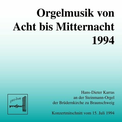 Orgelmusik von Acht bis Mitternacht 1994 | Live-CD