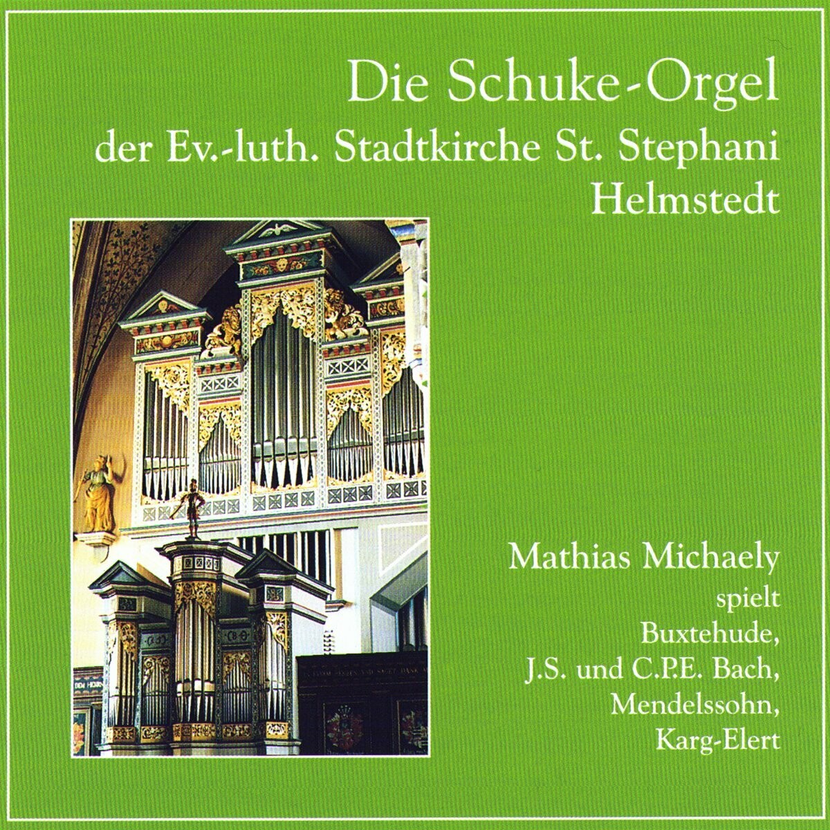 Die Schuke-Orgel, St. Stephani | CD