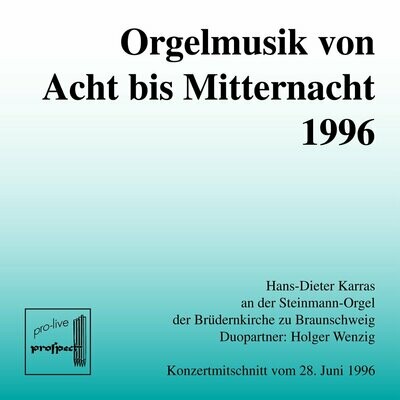 Orgelmusik von Acht bis Mitternacht 1996 | Live-CD