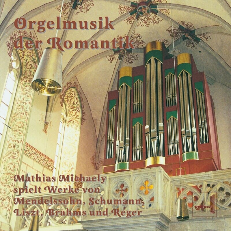 Orgelmusik der Romantik | CD Orgelmusik der Romantik | CD