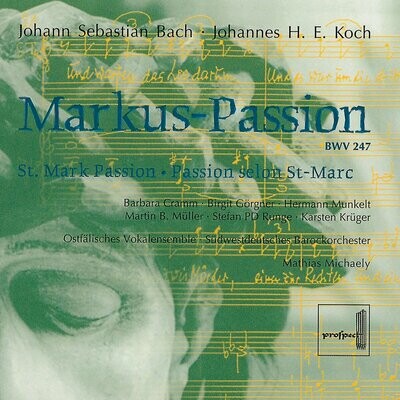Bach / Koch: Markus-Passion | Doppel-CD
