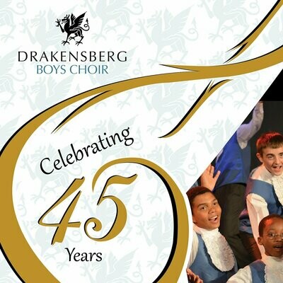 Celebrating 45 Years - Drakensberg Boys Choir | CD