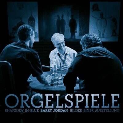 Orgelspiele - Rhapsody in Blue - Bilder einer Ausstellung | CD