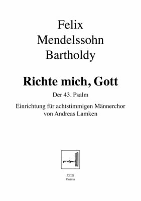 Felix Mendelssohn Bartholdy (arr. Andreas Lamken): Richte mich Gott - Der 43. Psalm | Chor TTTTBBBB | Partitur