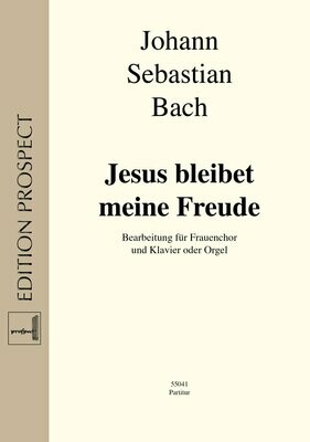 Johann Sebastian Bach (arr. Andreas Lamken): Jesus bleibet meine Freude | Chor SSA und Klavier | Partitur