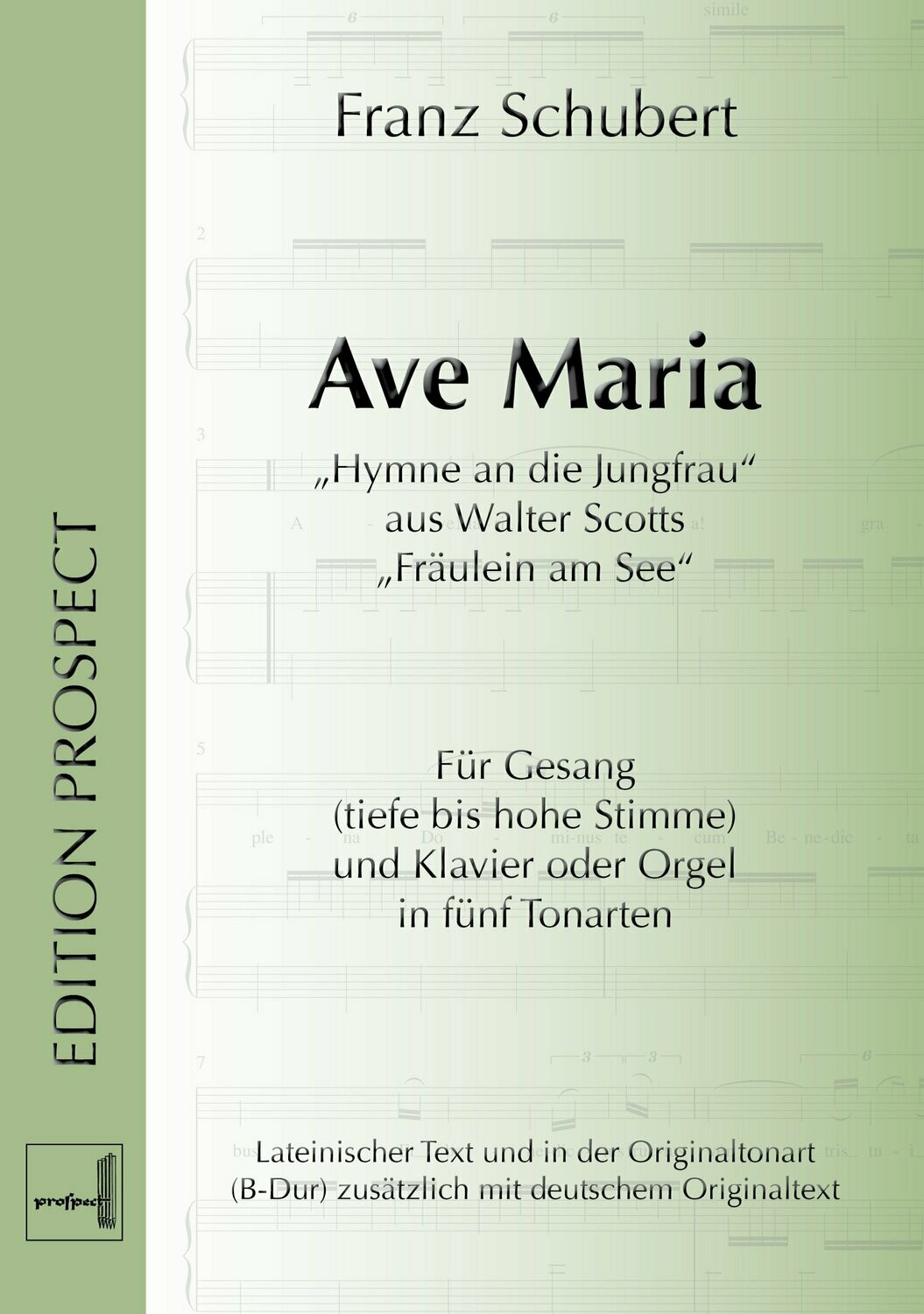 Franz Schubert: Ave Maria in fünf Tonarten | Gesang und Klavier oder Orgel | Partitur