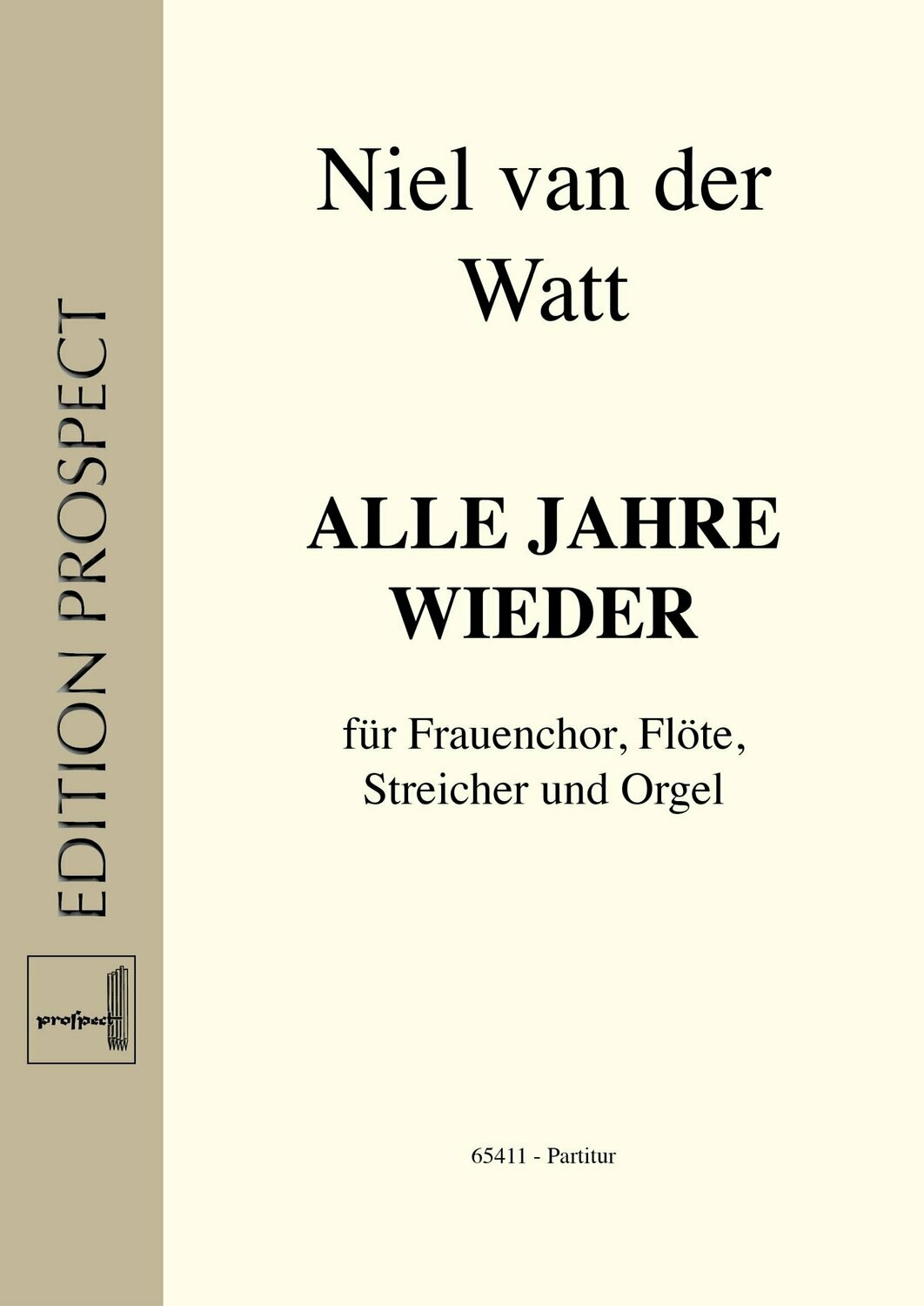 arr. Niel van der Watt: Alle Jahre wieder | Chor SA, Flöte, Streicher und Orgel | Partitur