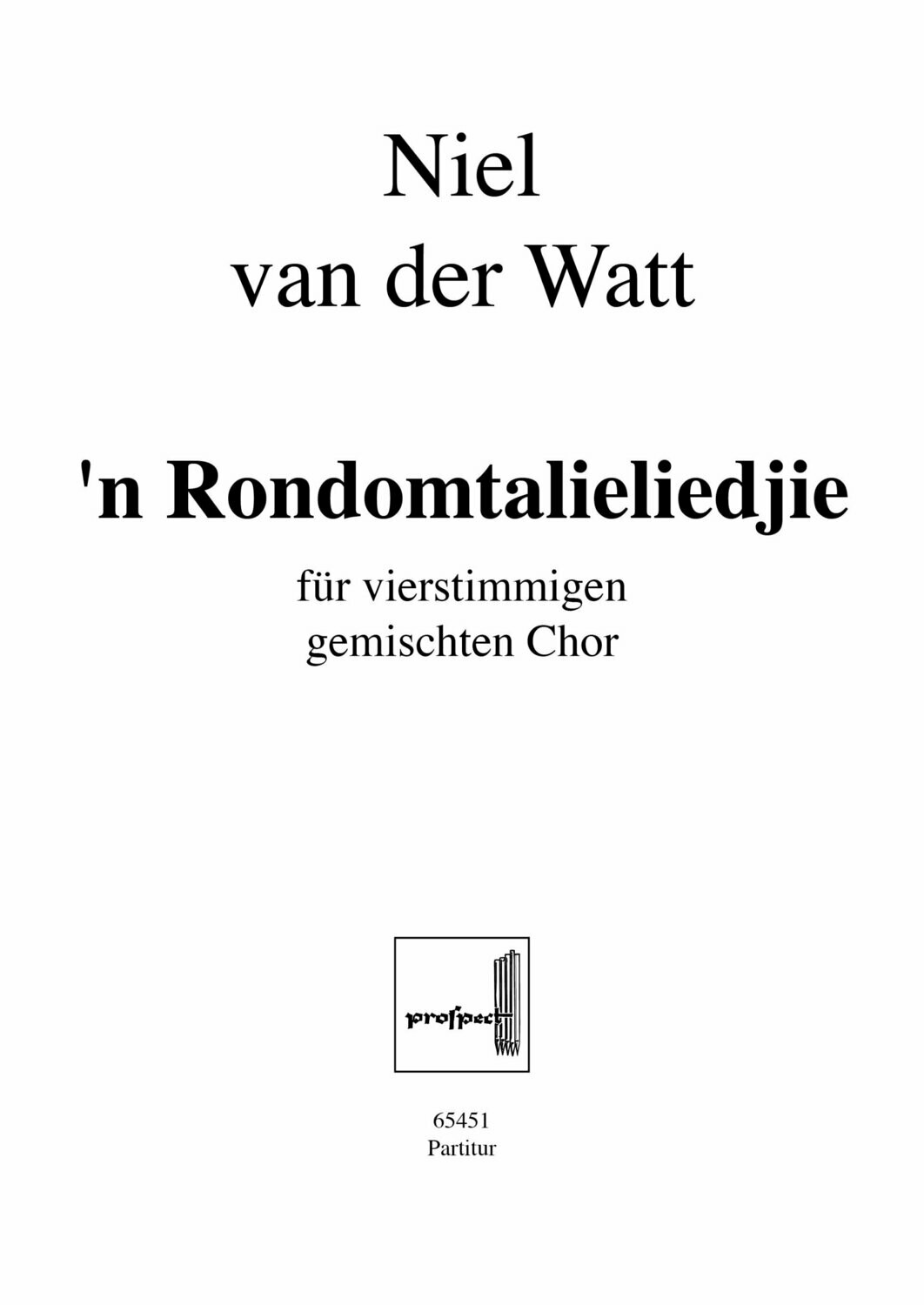 Niel van der Watt: 'n Rondomtalieliedjie | Chor SATB | Partitur