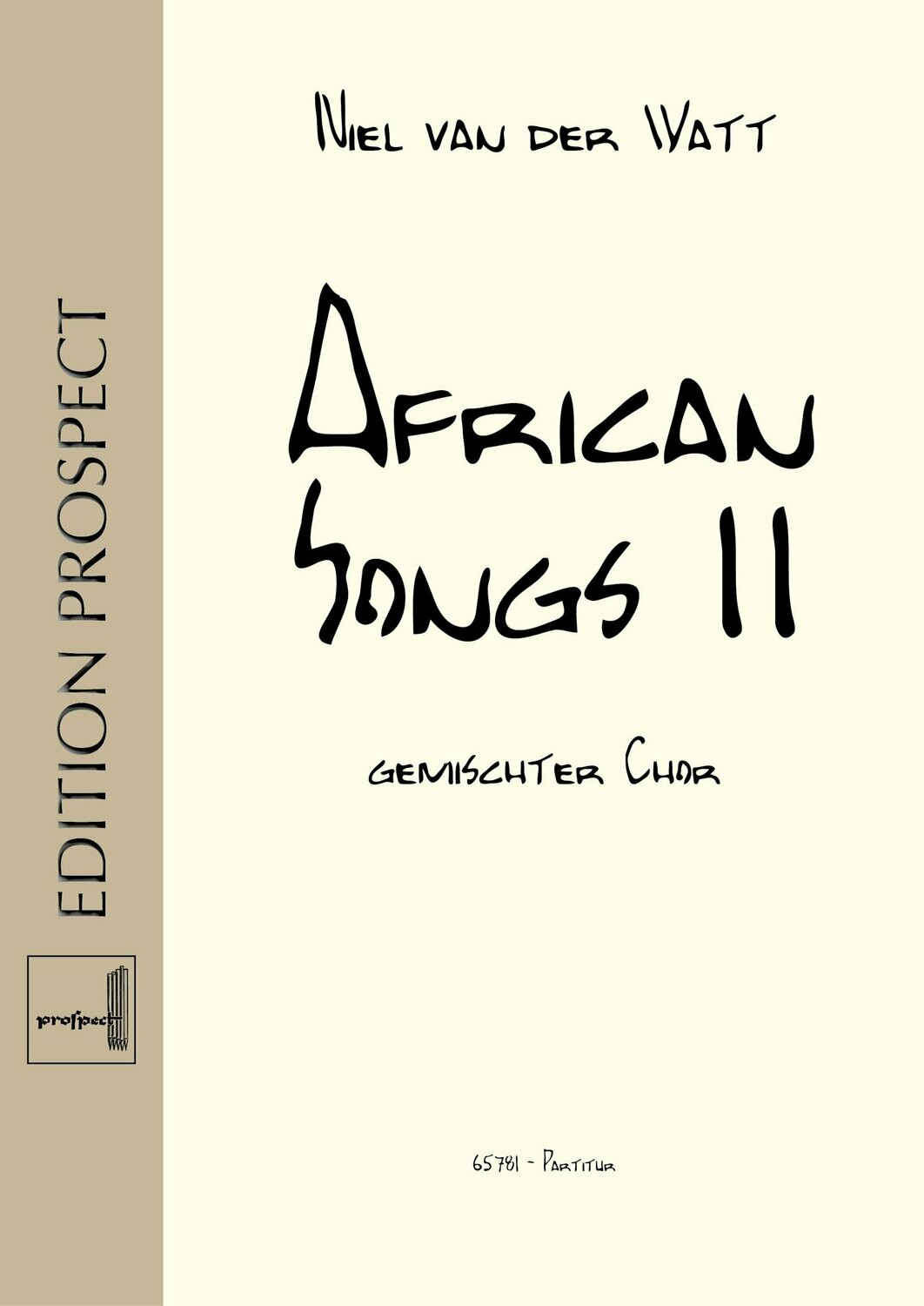 arr. Niel van der Watt: African Songs II | Chor SATB | Partitur