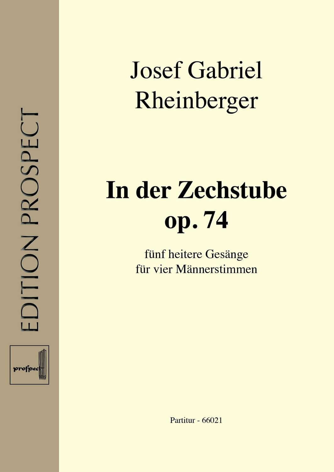 Josef Gabriel Rheinberger: In der Zechstube op. 74 | Chor TTBB | Partitur
