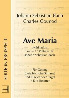 Charles Gounod: Ave Maria in fünf Tonarten | Gesang und Klavier oder Orgel | Partitur