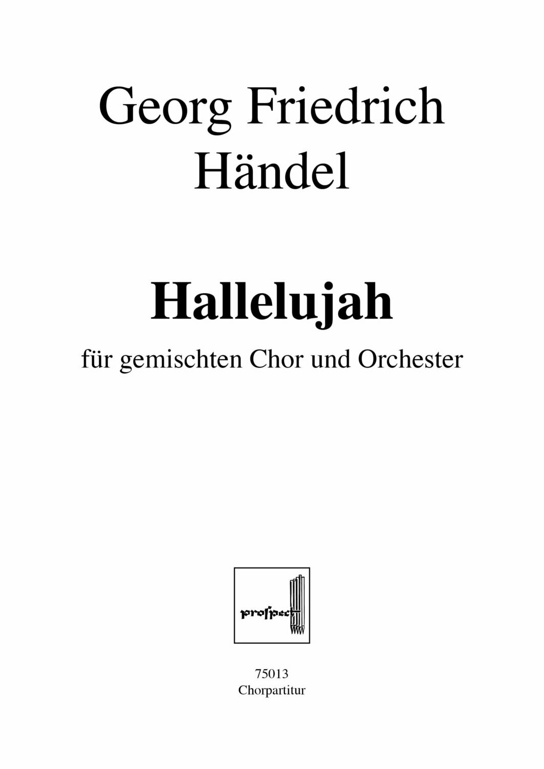Georg Friedrich Händel: Halleluja | Chor SATB und Orchester | Chorpartitur