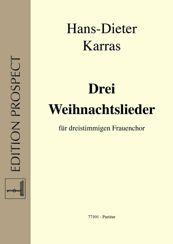 arr. Hans-Dieter Karras: Drei Weihnachtslieder | Chor SSA | Partitur arr. Hans-Dieter Karras: Drei Weihnachtslieder | Chor SSA | Partitur