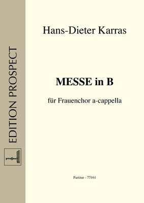 Hans-Dieter Karras: Messe in B | Chor SSA | Partitur