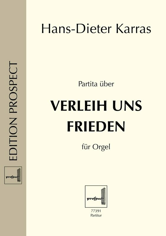 Hans-Dieter Karras: Verleih uns Frieden | Orgel | Partitur Hans-Dieter Karras: Verleih uns Frieden | Orgel | Partitur