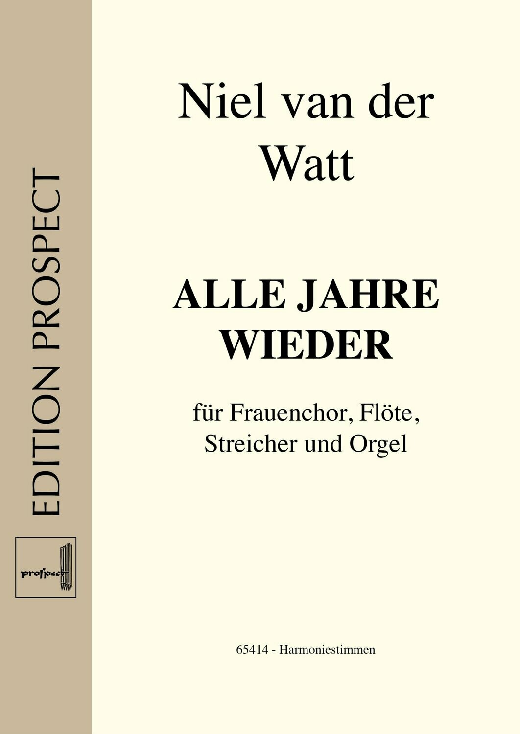 arr. Niel van der Watt: Alle Jahre wieder | Chor SA, Flöte, Streicher und Orgel | Harmoniesatz aus Flöte und Orgel